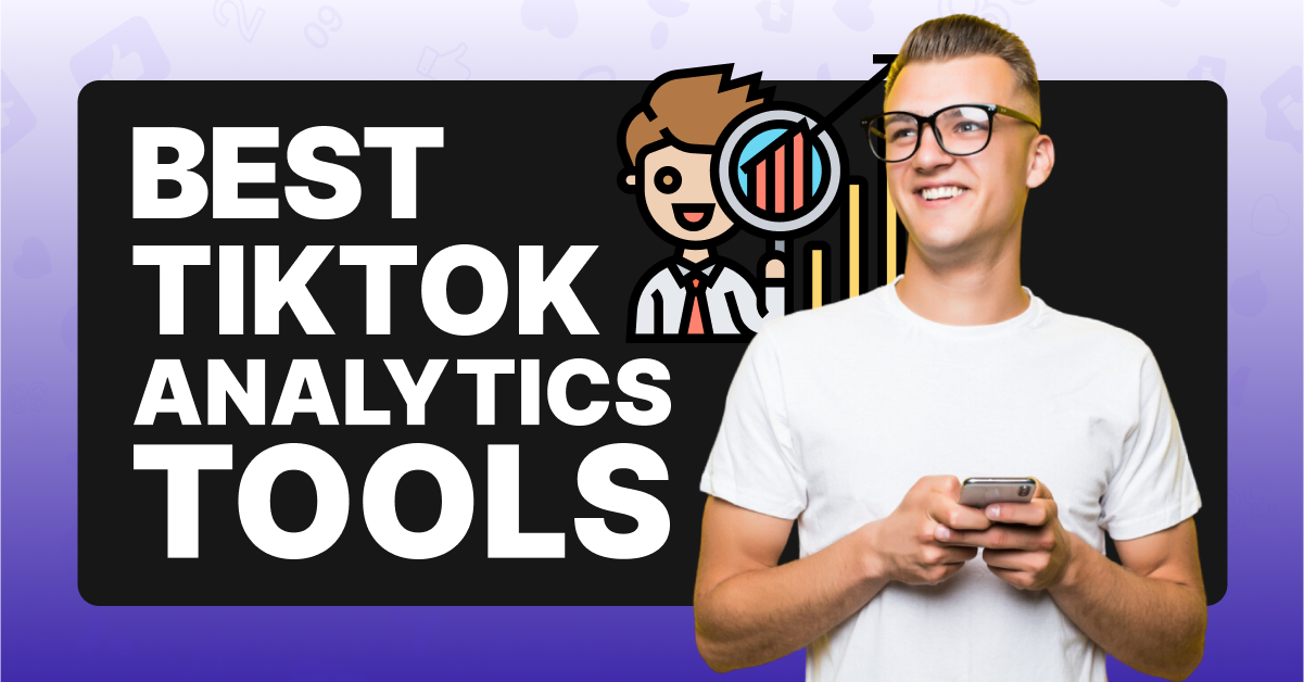 Best TikTok Analytics Tools
