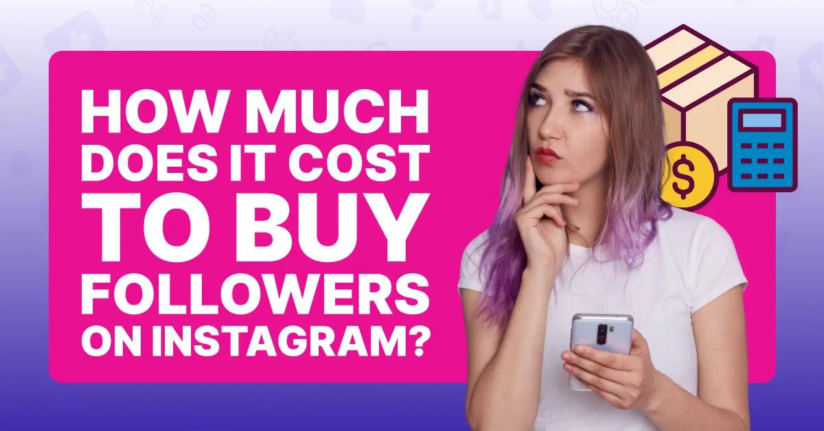 Picture of How Much Does It Cost To Buy Instagram Followers? - Viralyft