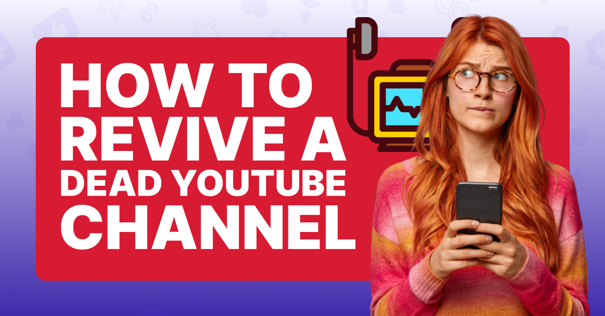 how to Revive a Dead YouTube Channel