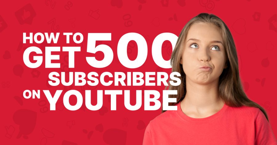 How To Get 500 Subscribers On YouTube Fast in 2026 - Viralyft