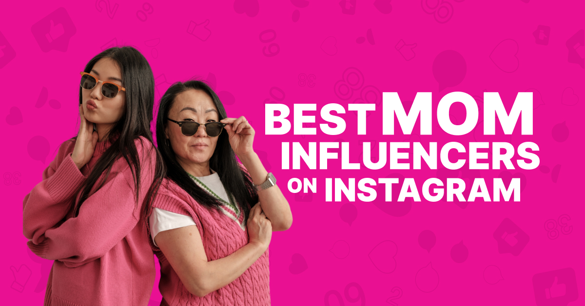 Best Mom Influencers on Instagram